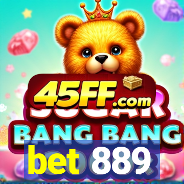 bet 889